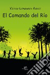 El Comando Del Río libro