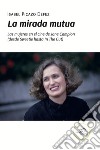 La Mirada Mutua. Las mujeres en el cine de Jane Campion (desde Sweetie hasta In The Cut) libro