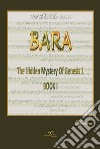 Bara. The hidden mystery of genesis 1 libro