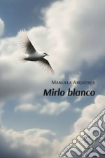 Mirlo blanco libro