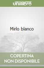 Mirlo blanco libro