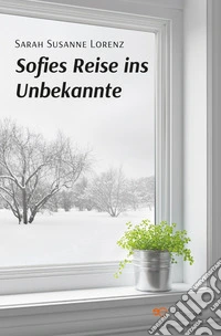 Sofies Reise ins Unbekannte