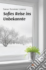 Sofies Reise ins Unbekannte