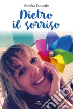 Dietro il sorriso libro