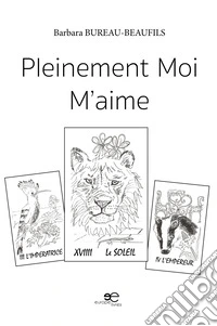 Pleinement moi m'aime
