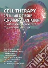 Cell Theraphy. Cellular & tissue xenotransplation. Challenges, Progress & Current Applications libro