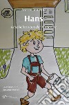 Hans. Geschichten aus der Kinderzeit libro