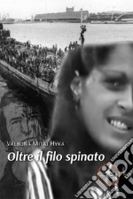 Oltre il filo spinato