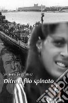 Oltre il filo spinato libro