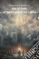 Sins of gods, of saints and of the gutter libro