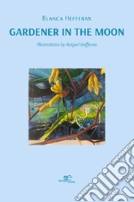 Gardener in the Moon