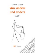 War anders und anders. Vol. 1-2 libro