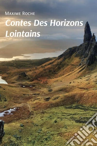 Contes des horizons lointains