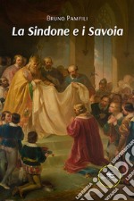 La sindone e i Savoia