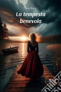 La tempesta benevola