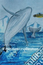 Il marziano esploratore libro