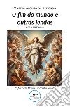 O fim do mundo e outras lendas libro