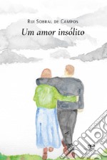 Um amor insólito libro