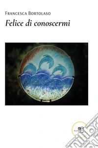 Felice di conoscermi