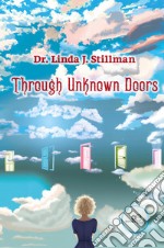 Through unknown doors libro