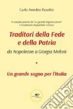 Traditori della fede e della patria. Da Napoleone a Giorgia Meloni