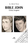 Bible John: a new suspect libro
