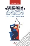 Condividere le proposte tecniche: una metodologia comune ed efficace nell'insegnamento del tiro con l'arco libro