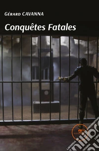 Conquêtes fatales libro