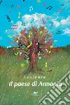 Il paese di Armonia libro di Giribone Luca