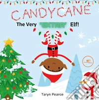 Candycane. The very «extra» Elf