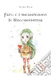 Fatu e l'incantesimo di Rocciaventosa libro di Peyla Elena