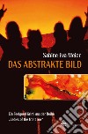 Das abstrakte Bild libro