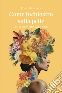 Come inchiostro sulla pelle libro