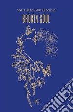 Broken soul. Ediz. portoghese libro