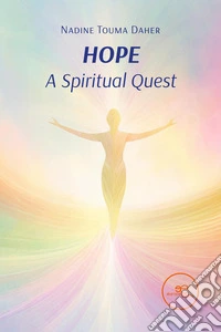 Hope. A Spiritual Quest libro