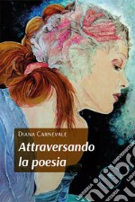 Attraversando la poesia