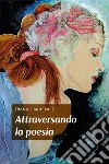 Attraversando la poesia libro