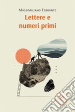 Lettere e numeri primi libro