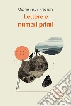 Lettere e numeri primi libro