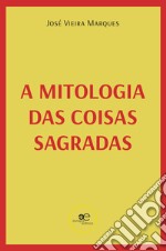 A mitologia das coisas sagradas libro