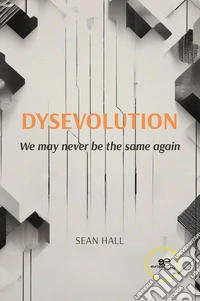 Dysevolution