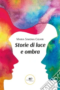 Storie di luce e ombra libro