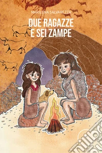 Due ragazze e sei zampe