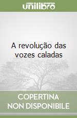 A revolução das vozes caladas libro