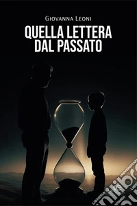 Quella lettera dal passato libro