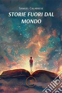 Storie fuori dal mondo libro