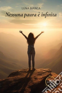 Nessuna paura è infinita