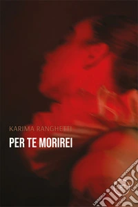 Per te morirei
