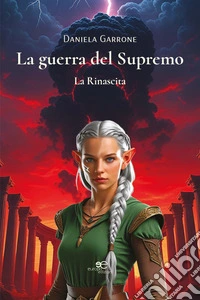 La guerra del supremo. La rinascita libro