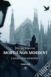 Mortui non mordent (I morti non mordono) libro